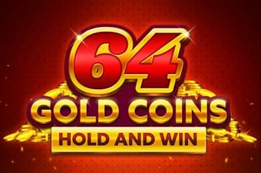 64 Gold Coins Hold and Win