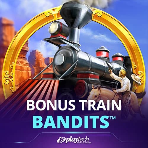 Bonus Train Bandits